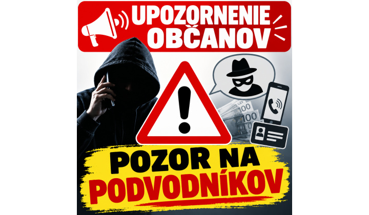 UPOZORNENIE - pozor na podvodníkov 