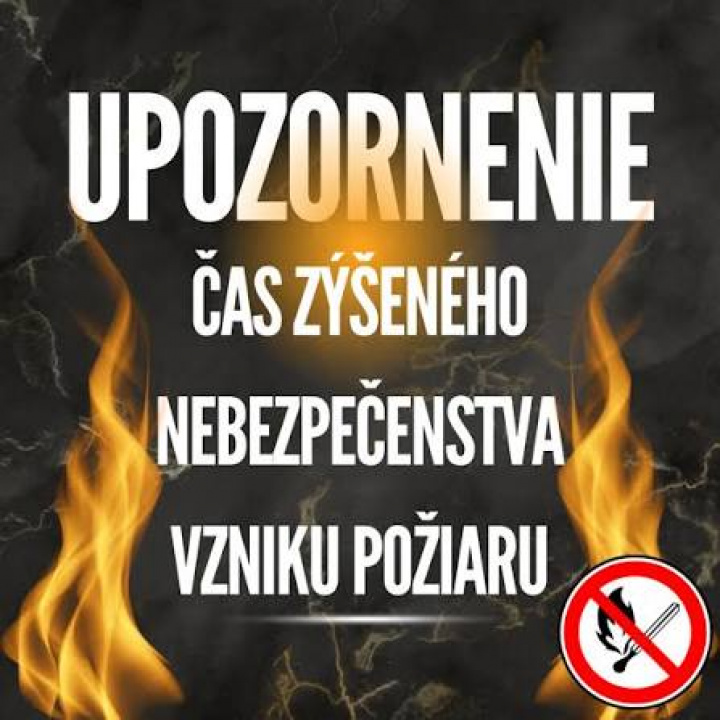 Vyhlásenie času zvýšeného nebezpečenstva vzniku požiaru - ORH aZZ